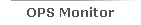 OPS Monitor